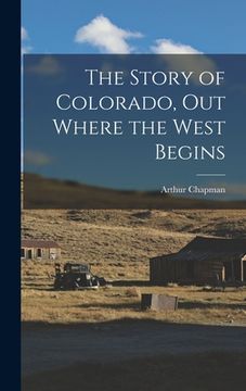 portada The Story of Colorado, out Where the West Begins