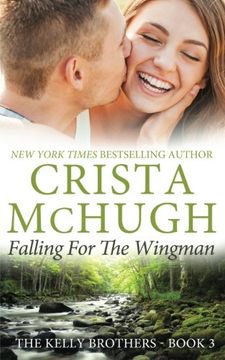 portada Falling for the Wingman: Volume 3 (The Kelly Brothers)