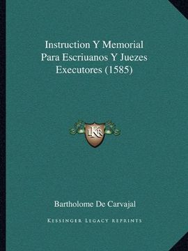 portada Instruction y Memorial Para Escriuanos y Juezes Executores (1585)