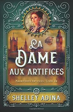portada La Dame aux artifices: Un roman d’aventures steampunk: Volume 1 (Magnifiques Artifices)