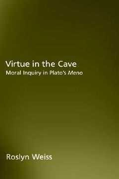 portada virtue in the cave: moral inquiry in plato's meno (en Inglés)