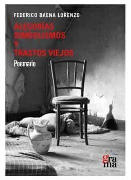 portada Alegorías, Simbolismos y Trastos Viejos (Grama) (in Spanish)