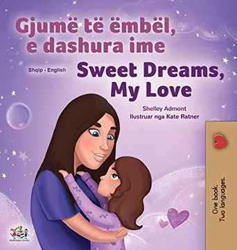 portada Sweet Dreams, my Love (Albanian English Bilingual Book for Kids) (Albanian English Bilingual Collection) (in Albanés)