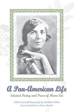 portada A Pan-American Life: Selected Poetry and Prose of Muna lee (The Americas) (en Inglés)