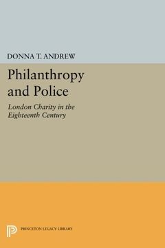 portada Philanthropy and Police: London Charity in the Eighteenth Century (Princeton Legacy Library) (en Inglés)