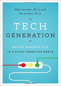 portada Tech Generation: Raising Balanced Kids in a Hyper-Connected World (en Inglés)