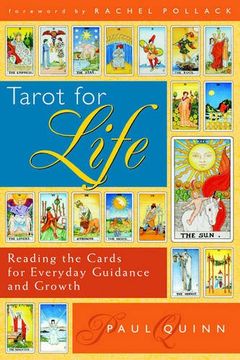 tarot for life,reading the cards for everyday guidance and growth