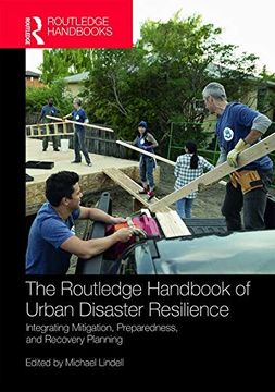 portada The Routledge Handbook of Urban Disaster Resilience: Integrating Mitigation, Preparedness, and Recovery Planning (in English)