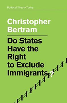 portada Do States Have the Right to Exclude Immigrants?