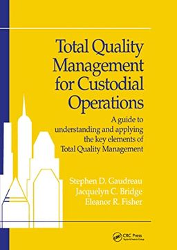 portada Total Quality Management for Custodial Operations: A Guide to Understanding and Applying the Key Elements of Total Quality Management (en Inglés)