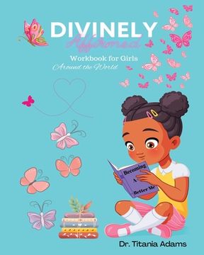 portada Divinely Affirmed: Workbook for Girls Around the World (en Inglés)