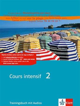 portada Cours Intensif. Französisch als 3. Fremdsprache: Cours Intensif 2. Französisch als 3. Fremdsprache: Trainingsbuch 2. Lernjahr: Bd 2 (in German)