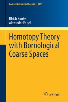 portada Homotopy Theory with Bornological Coarse Spaces (en Inglés)