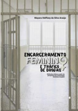 portada Encarceramento Feminino e Trafico de Drogas (in Portuguese)
