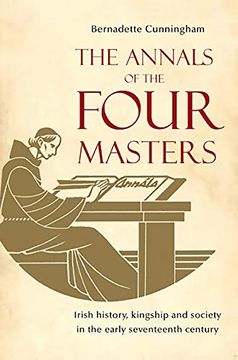 portada The Annals of the Four Masters: Irish History, Kingship and Society in the Early Seventeenth Century