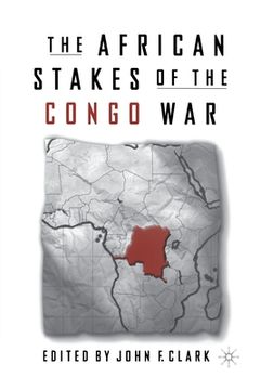 portada The African Stakes of the Congo War (en Inglés)