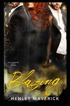 portada Blazing: A Billionaire Boys MFM Menage novel (en Inglés)