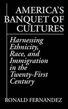 portada America's Banquet of Cultures: Harnessing Ethnicity, Race, and Immigration in the Twenty-First Century (in English)