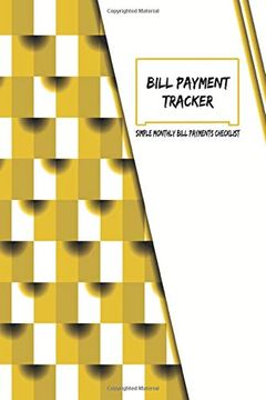 portada Bill Payment Tracker: Simple Monthly Bill Payments Checklist (Volume) (en Inglés)