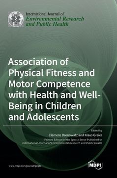 portada Association of Physical Fitness and Motor Competence with Health and Well-Being in Children and Adolescents (en Inglés)