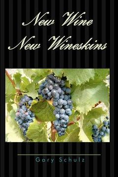 portada new wine new wineskins (en Inglés)