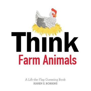 portada Think Farm Animals: A Lift-The-Flap Guessing Book 