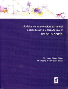 Libro modelos de intervencion asistencial, socioeducativo y terapeutico en trabajo  social, molina-romero, ISBN 4090773. Comprar en Buscalibre