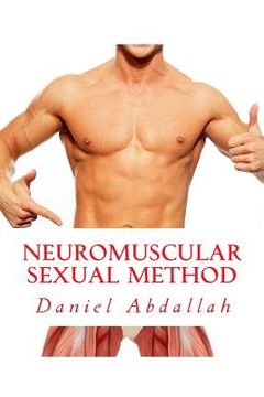 portada The Neuromuscular Sexual Method: Techniques for male sexual stamina (en Inglés)