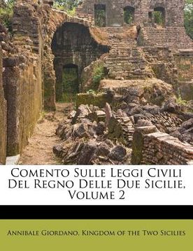 portada Comento Sulle Leggi Civili del Regno Delle Due Sicilie, Volume 2 (in Italian)