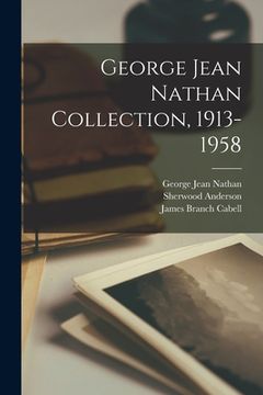 portada George Jean Nathan Collection, 1913-1958 (en Inglés)