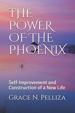 portada The Power of the Phoenix: Self-Improvement and Construction of a new Life (en Inglés)