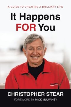 portada It Happens for You: A Guide to Creating a Brilliant Life 