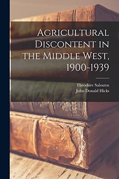portada Agricultural Discontent in the Middle West, 1900-1939 (en Inglés)