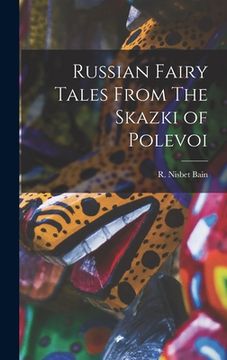 portada Russian Fairy Tales From The Skazki of Polevoi (en Inglés)