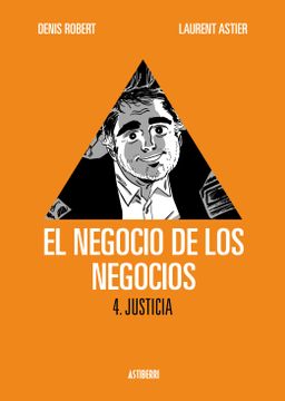 portada El Negocio de los Negocios: Justicia 04 (in Spanish)