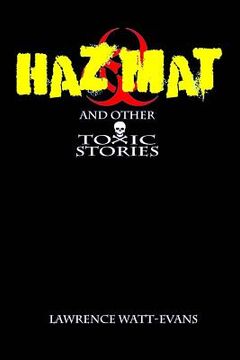 portada Hazmat & Other Toxic Stories (en Inglés)