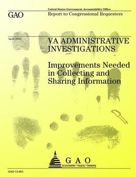 portada VA Administrative Investigations: Improvements Needed in Collecting and Sharing Information (en Inglés)