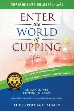 portada World of Cupping: Advanced Cupping Therapy: A Professional Guide to Modern Hijama Practices