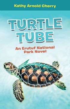 portada Turtle Tube: An Erutuf National Park Novel