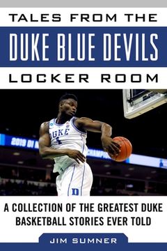 portada Tales from the Duke Blue Devils Locker Room: A Collection of the Greatest Duke Basketball Stories Ever Told