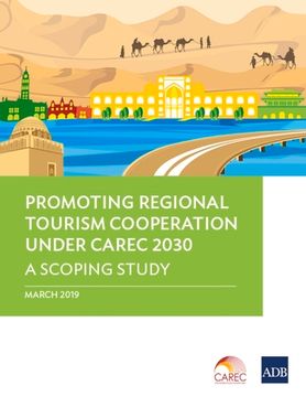 portada Promoting Regional Tourism Cooperation under CAREC 2030: A Scoping Study (en Inglés)