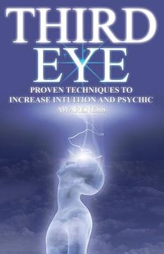 portada Third Eye: Proven Techniques to Increase Intuition and Psychic Awareness (en Inglés)