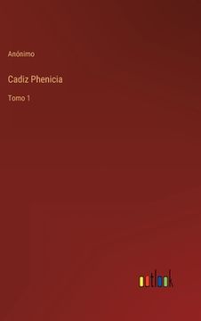 portada Cadiz Phenicia: Tomo 1 (in Spanish)
