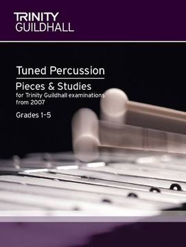 portada Percussion Exam Pieces & Studies Tuned Percussion: Grades 1-5 (Trinity Guildhall Percussion Examination Pieces & Studies) (en Inglés)