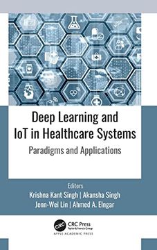 portada Deep Learning and iot in Healthcare Systems: Paradigms and Applications (en Inglés)