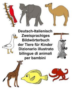 portada Deutsch-Italienisch Zweisprachiges Bildwörterbuch der Tiere für Kinder Dizionario illustrato bilingue di animali per bambini
