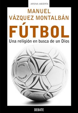 portada Fútbol: Una Religión en Busca de un Dios (in Spanish)