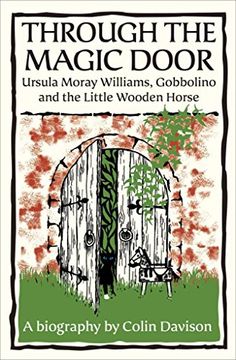 portada Through the Magic Door: Ursula Moray Williams, Gobbolino and the Little Wooden Horse
