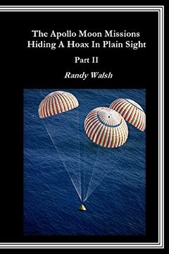 portada The Apollo Moon Missions Part ii: Hiding a Hoax in Plain Sight (in English)