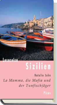 portada Lesereise Sizilien: La Mamma, die Mafia und der Thunfischjäger (in German)